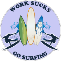 Work sucks go surfing-9