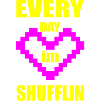 Every day im shufflin - Каждый день я выплясываю